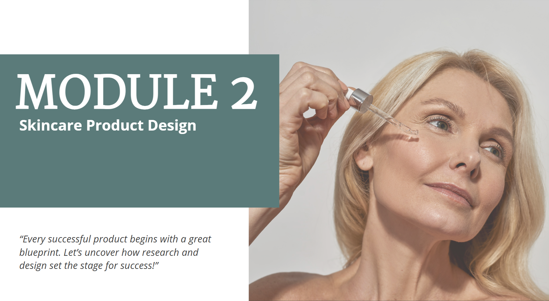 Foundations of Skincare Product Development - Module 2 Blueprint for Success - Product Design